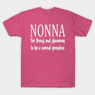 nonna too young T-Shirt